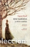 Libros: Kew Gardens - Palmer, Magdalena; Ferr&aacute;ndiz Rueda, Elena; Woolf, Virginia