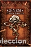 Libros: G&eacute;nesis. El ritual Rosacruz - Foto 1