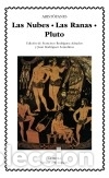 Libros: Las Nubes. Las Ranas. Pluto - Arist&oacute;fanes - Foto 1