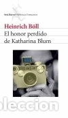 B&uuml;cher: El honor perdido de Katharina Blum - Heinrich B&ouml;ll