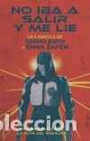 Livres: No iba a salir y me lie - Zaf&oacute;n, Emma; Bayo, Chimo