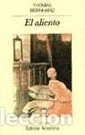 Libros: El aliento - Thomas Bernhard - Foto 1