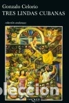B&uuml;cher: Tres lindas cubanas - Celorio, Gonzalo