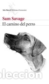 Livres: El camino del perro Seix Barral