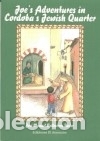 B&uuml;cher: JOE&acute;S ADVENTURES IN CORDOBA&acute;S JEWISH QUARTER