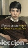 Libros: Entre culebras y extra&ntilde;os - Castro, Celso - Foto 2