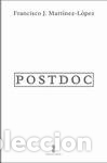 Libros: Postdoc - Mart&iacute;nez L&oacute;pez, Francisco - Foto 1