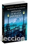 Livros: Antolog&iacute;a de relatos japoneses: tres maestros de la literatura Quaterni