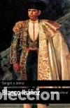 Libros: Sangre y arena - Blasco Ib&aacute;&ntilde;ez, Vicente