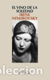 Libros: VINO DE LA SOLEDAD, EL - N&eacute;mirovsky, Ir&egrave;ne - Foto 1