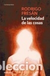 B&uuml;cher: La velocidad de las cosas - Fres&aacute;n, Rodrigo