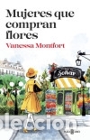 B&uuml;cher: Mujeres que compran flores - Montfort, Vanessa