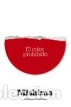 B&uuml;cher: El color prohibido - Yukio Mishima ,, Jordi Fibla Feito ,, Keiko Takahashi