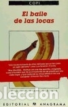 B&uuml;cher: El baile de las locas - Anagrama