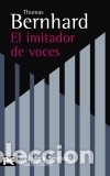 Livres: El imitador de voces - Thomas Bernhard ,, Miguel S&aacute;enz Sagaseta