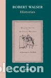 Livres: HISTORIAS (WALSER) - WALSER,R.