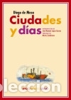 Libros: Ciudades y d&iacute;as - Mesa, Diego de;