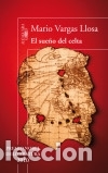 B&uuml;cher: El sue&ntilde;o del celta - Vargas Llosa, Mario (1936- )