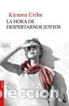 Libri: La hora de despertarnos juntos - Uribe, Kirmen