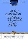 Libros: De las costumbres antiguas de los naturales del Pir&uacute;. - Albertin, Chiara (ed.)