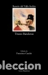 B&uuml;cher: Tirano Banderas - Valle-Incl&aacute;n, Ram&oacute;n M.&ordf; del