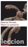 Libros: Mejor la ausencia Galaxia Gutenberg, S.L.