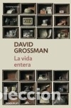 Libri: La vida entera - David Grossman