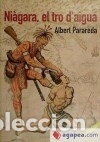 Libros: Ni&agrave;gara, el tro d aigua - Albert Parareda - Foto 1