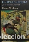Libros: El &aacute;rbol del ahorcado: y otros relatos de la Frontera