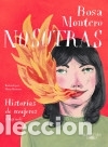 Libri: Nosotras: historias de mujeres y algo m&aacute;s - Rosa Montero