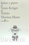 B&uuml;cher: Se&ntilde;or y perro ; Tonio Kr&ouml;ger ; Trist&aacute;n - Mann, Thomas