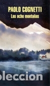 Libros: Las ocho monta&ntilde;as - Paolo Cognetti