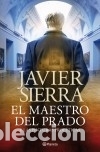 Libros: El maestro del Prado : y las pinturas prof&eacute;ticas - Sierra, Javier