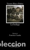 B&uuml;cher: La bodega - Vicente Blasco Ib&aacute;&ntilde;ez