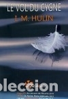Libros: Le vol du cygne - Mart&iacute;nez Hulin, Iv&aacute;n