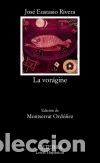Libros: La vor&aacute;gine - Jos&eacute; Eustasio Rivera - Foto 1