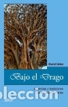 B&uuml;cher: Bajo el drago - Uden, Horst