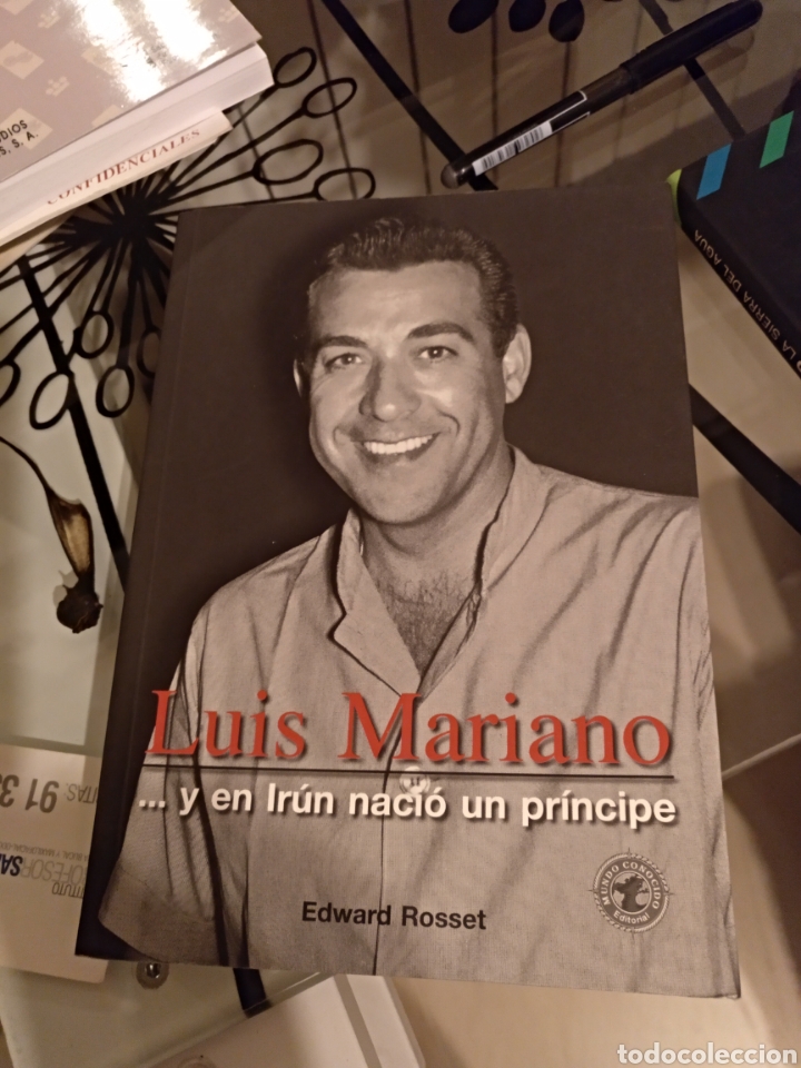 LUIS MARIANO Y EN IRUN NACIO UN PRINCIPE (Libros Nuevos - Narrativa - Literatura Española)