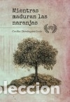 Livres: Mientras maduran las naranjas - Cecilia Dominguez Lis