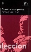 Libros: CUENTOS COMPLETOS - Vallejo, C&eacute;sar - Foto 1