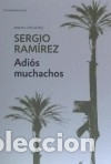 Libros: ADIOS MUCHACHOS - Sergio Ram&iacute;rez - Foto 1
