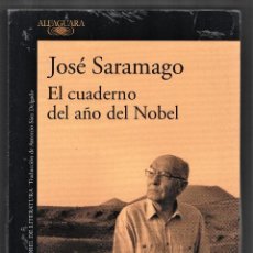 Libros: JOSÉ SARAMAGO EL CUADERNO DEL AÑO DEL NOBEL ED ALFAGUARA 2018 1ª EDICIÓN 20 ANIVERSARIO PLASTIFICADO