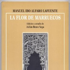 Libros: IBO ALFARO, MANUEL. LA FLOR DE MARRUECOS. 1998.. Lote 150343646