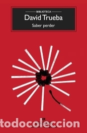 Libros: Saber perder - Trueba, David - Foto 1