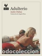 Libros: Adulterio - Dubus, Andre - Foto 1