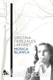 B&uuml;cher: M&uacute;sica blanca - Cristina Cerezales Laforet