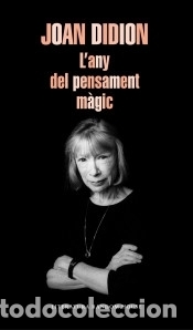 Libri: Lany del pensament m&agrave;gic - Didion, Joan