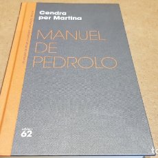 Libros: CENDRA PER MARTINA / MANUEL DE PEDROLO / NARRATIVA CATALANA / 02. Lote 173664474