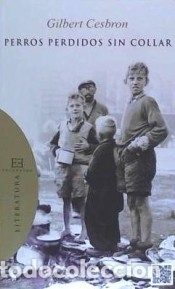 Libros: Perros perdidos sin collar - Cesbron, Gilbert - Foto 2