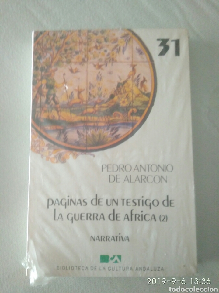 PÁGINAS DE UN TESTIGO DE LA GUERRA DE ÁFRICA (2).31. NUEVO PRECINTADO BIBLIOTECA CULTURA ANDALUZA (Libros Nuevos - Narrativa - Literatura Española)